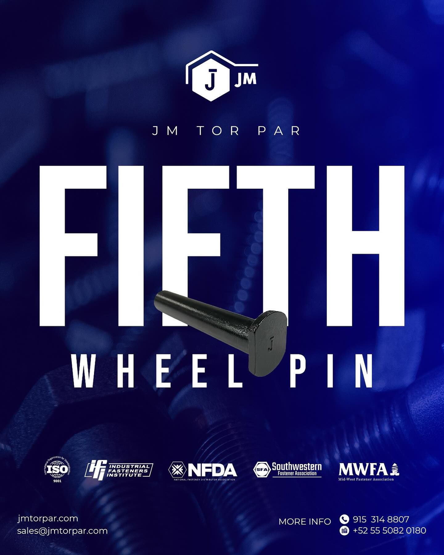🔩 Precision You Can Trust
At JM Tor Par, we manufacture the Fifth Wheel Pin to the highest quality standards, ensuring strength, durability, and a perfect fit for your heavy-duty transportation needs.
✅ Manufactured under ISO 9001 quality control
✅ Backed by leading industry associations
✅ Custom solutions tailored to your requirements
📩 Contact us today and see why we are the trusted partner in industrial fasteners.
🌐 jmtorpar.com
📧 sales@jmtorpar.com
📞 +52 915 314 8807 | +52 55 5082 0180