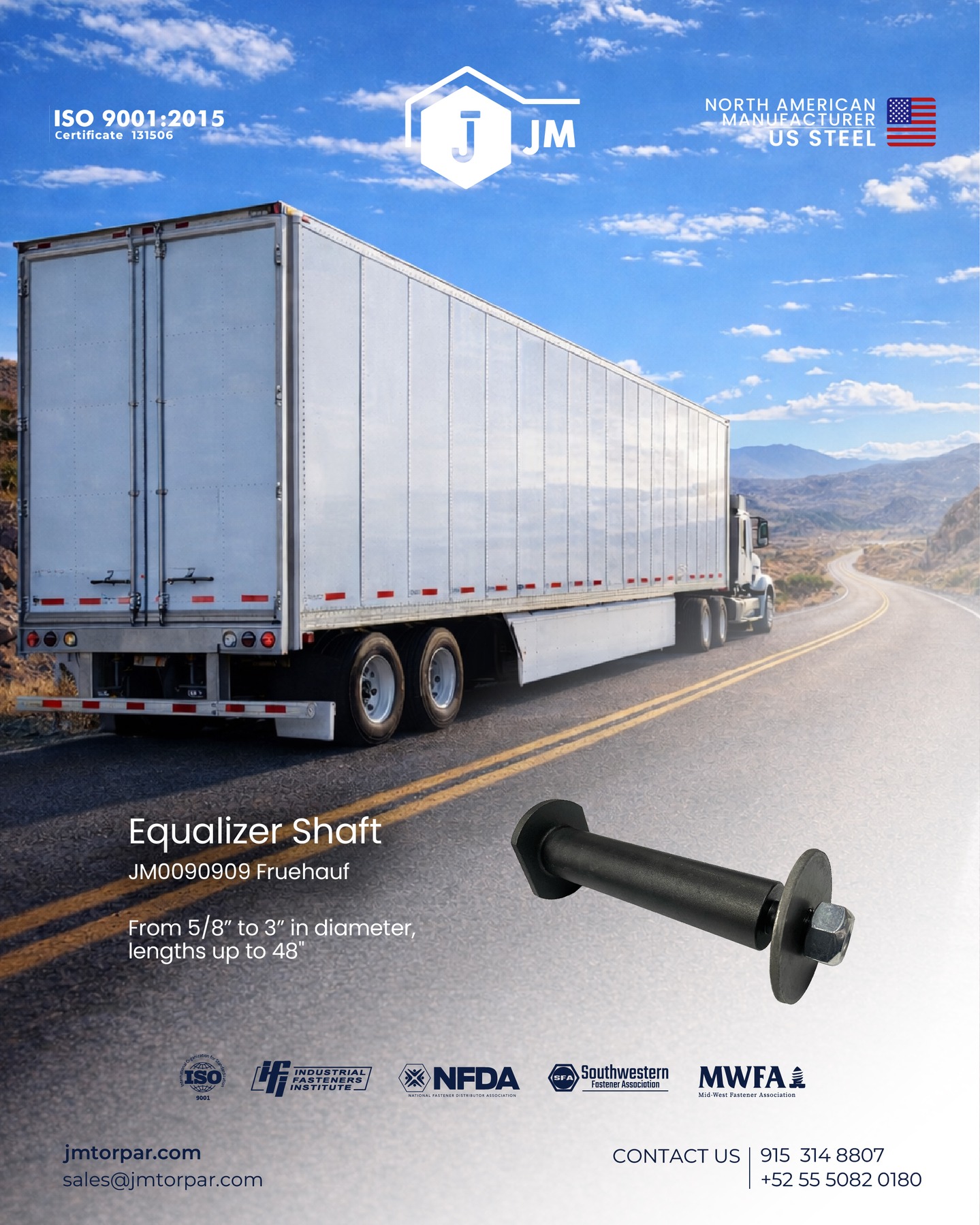 Built to keep your fleet moving. 🚛
Our Equalizer Shafts are manufactured with precision, durability, and quality you can trust ISO 9001:2015 certified and made with US steel.
Available from 5/8” to 3” in diameter and lengths up to 48”, designed to meet the toughest road demands.
Let’s keep performance balanced, mile after mile.

📩 Contact us today!
🌐 jmtorpar.com
📧 sales@jmtorpar.com

#EqualizerShaft #TrailerParts #HeavyDuty #USSteel #ISO9001 #ManufacturingExcellence #FleetMaintenance #CommercialTransportation
#TruckingIndustry #IndustrialComponents #QualityYouCanTrust