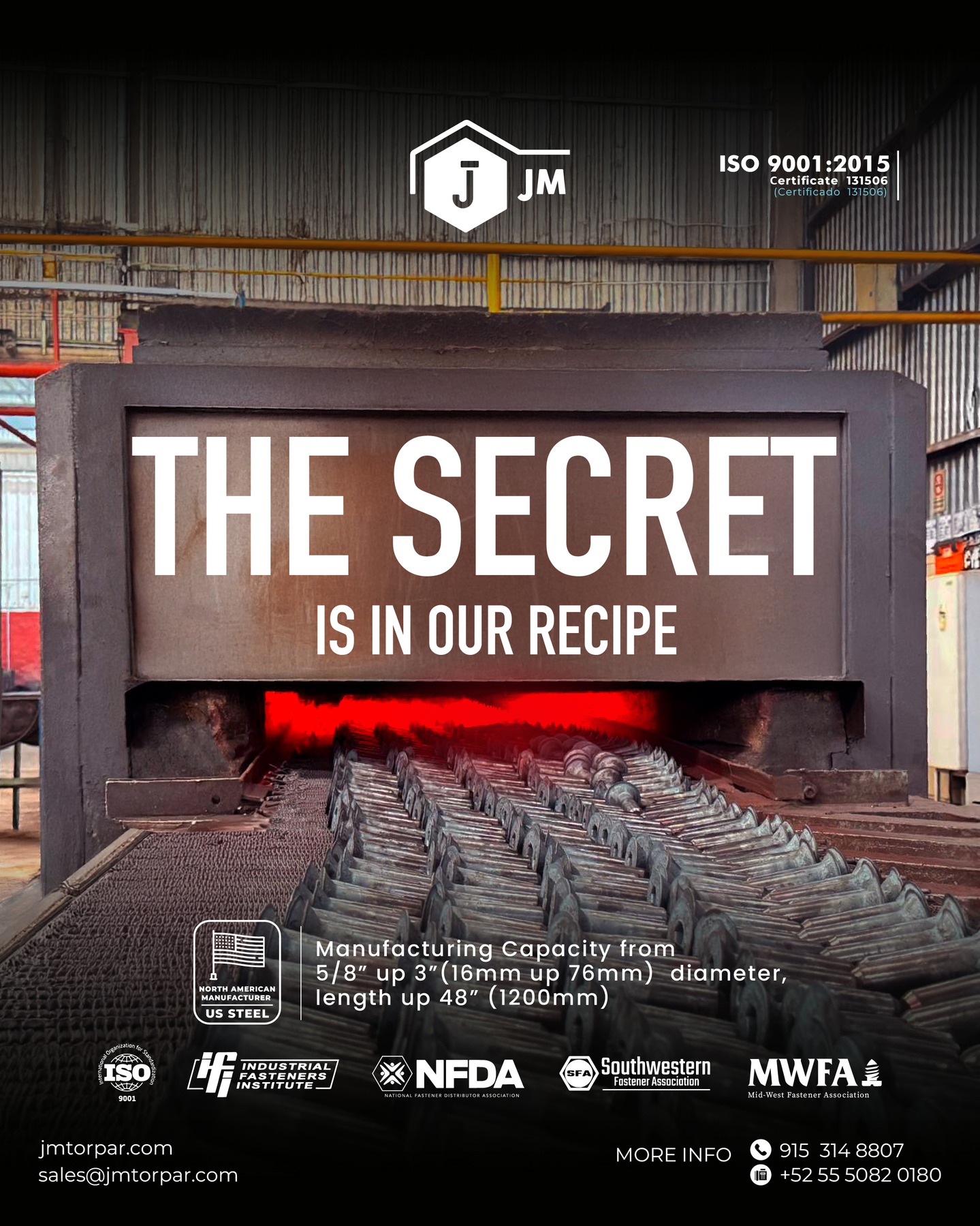 π₯ The secret is in our recipe.
At JM Torpar, precision, quality, and consistency are forged into every product we manufacture.
We deliver excellence you can trust β from 5/8" up to 3" diameter and up to 48" length.
Because in our industry, details make the difference.
#JMtorpar #IndustrialStrength #Fasteners #USSteel #MadeToLast #ManufacturingExcellence #PrecisionEngineering #HeatTreatment #MetalForging #QualityFirst #NFDA #MWFA #ISFA #IndustrialFasteners